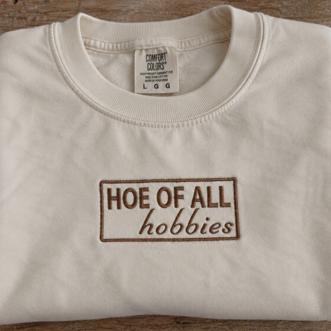 Hoe of All Hobbies